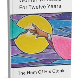 Book Woman Afflicted For Twelve Years - The Hem Of His Cloak picture of the frint cover